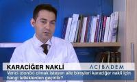 verici-olmak-isteyen-aile-bireyleri-karaciger-nakli-icin-hangi-tetkiklerden-gecirilir-izle-video